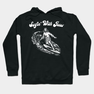 Surfin' With Jesus Hoodie